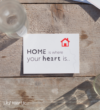 PWenskaart | Home is where your heart is